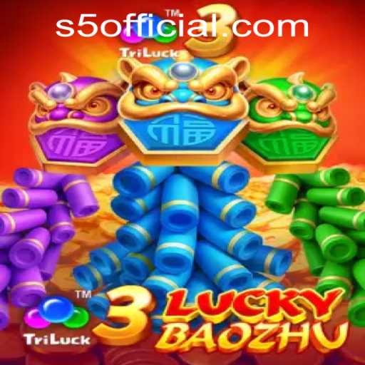 Discover the Thrills of 3LuckyBaozhu at S5.COM CASINO