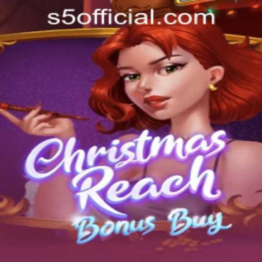 ChristmasReachBonusBuy: A Festive Gaming Experience at S5.COM CASINO