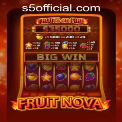 Exploring FruitNova: The Exciting World of S5.COM CASINO’s Latest Game