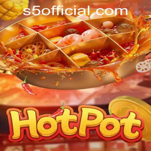 Exploring the Exciting World of Hotpot at S5.COM Casino