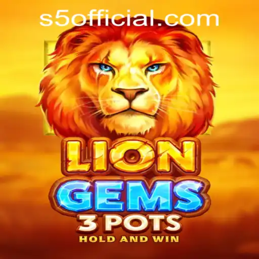 Unveiling LionGems3pots at S5.COM CASINO: A Game of Roaring Adventures